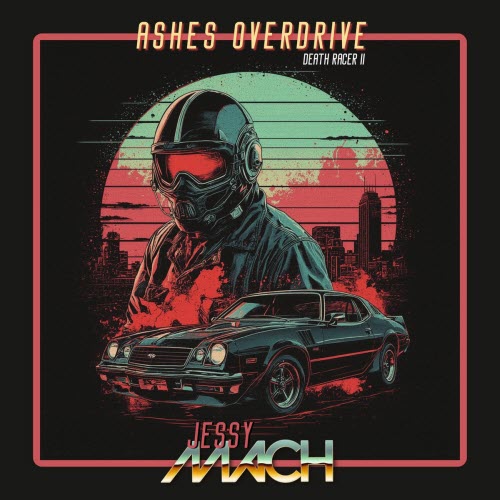 Jessy Mach - Ashes Overdrive (2025) [EP]