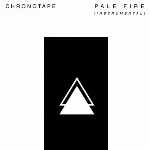 Chronotape - Pale Fire (Instrumental) (2025) [Single]