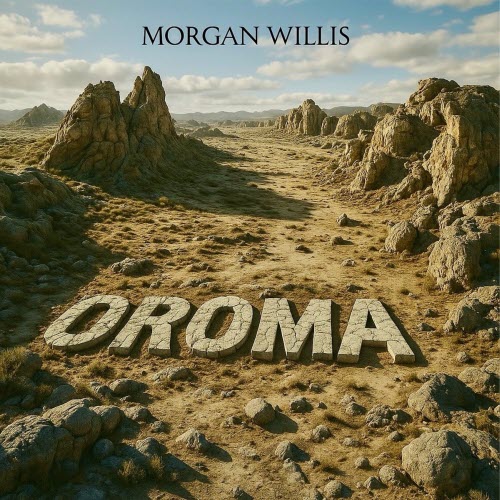 Morgan Willis - Oroma (2025) [EP]