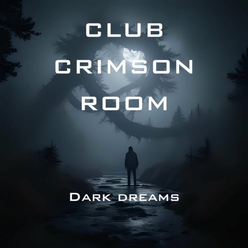 Club Crimson Room - Dark Dreams (2025)