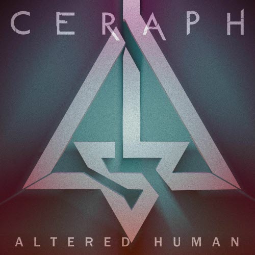 Ceraph - Altered Human (2025) [EP]