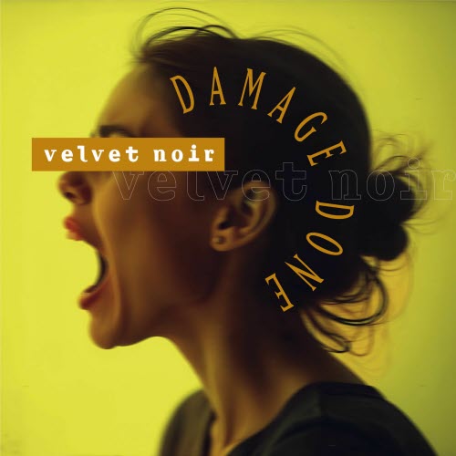 Velvet Noir - Damage Done (2025) [Single]