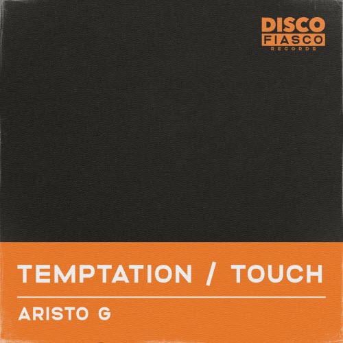 Aristo G - Temptation / Touch (2020) [EP]