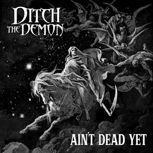 Ditch The Demon - Ain't Dead Yet (2023)