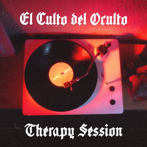 El Culto Del Oculto - Therapy Session: El Culto Del Oculto (2025) [EP]