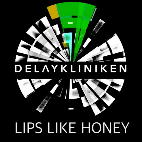 Delaykliniken - Lips Like Honey (2025) [Single]