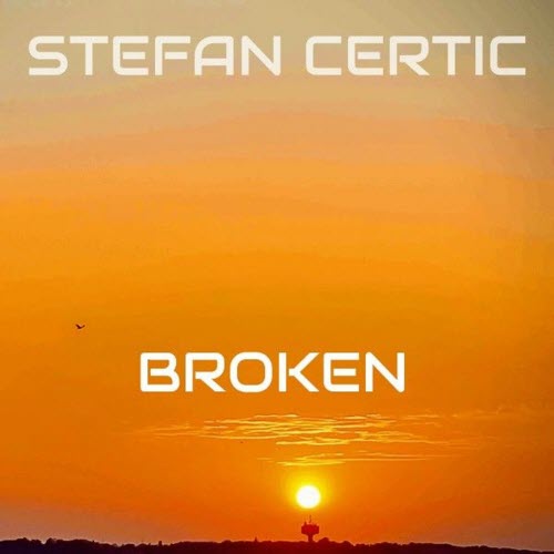 Stefan Certic - Broken (2025) [Single]