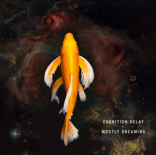 Cognition Delay - Mostly Dreaming (2023)