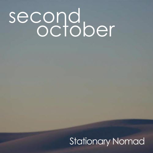Second October - Stationary Nomad (2022) [EP]
