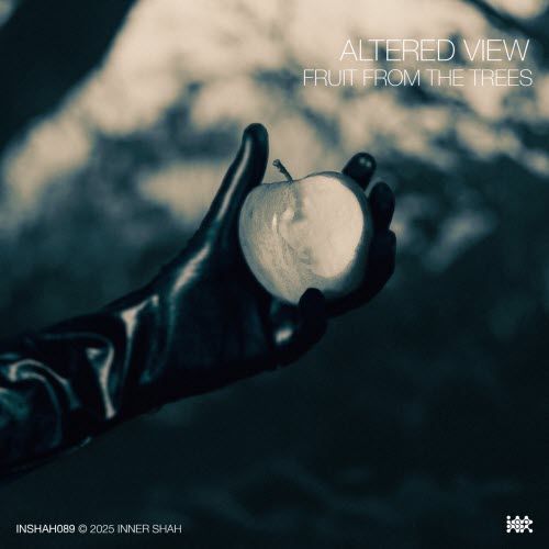 Altered View - Fruit From The Trees (2025) [Single]