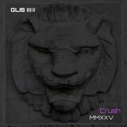 Glis - Crush (2025 Mix) (2025) [Single]