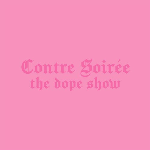 Contre Soirée - The Dope Show (Radio Edit) (2025) [Single]