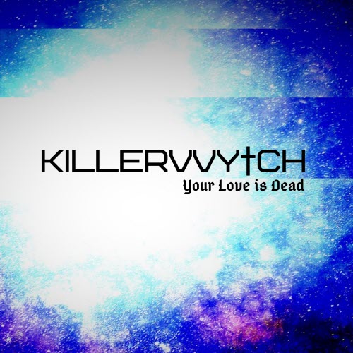 Killerwytch - Your Love Is Dead (2020) [EP]