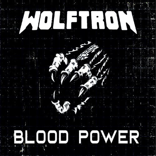 Wolftron - Blood Power (2025) [Single]