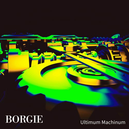 Borgie - Ultimum Machinum (2025) [EP]