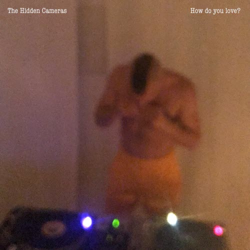 The Hidden Cameras - How Do You Love? (2025) [EP]