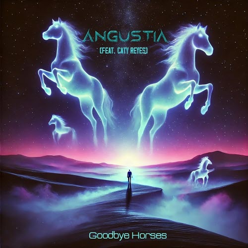 Angustia - Goodbye Horses (2025) [Single]