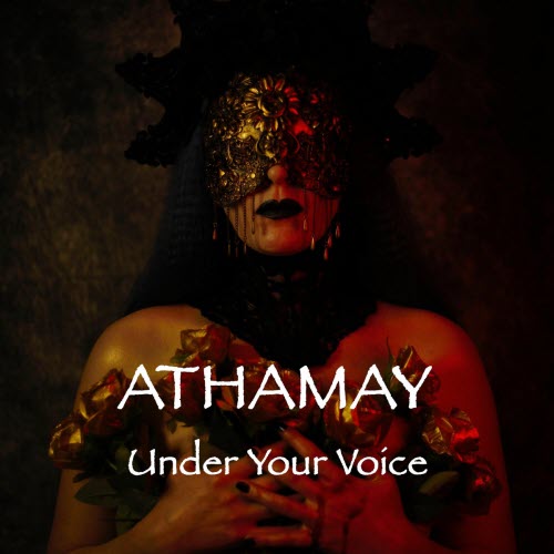 Athamay - Under Your Voice (2025) [Single]