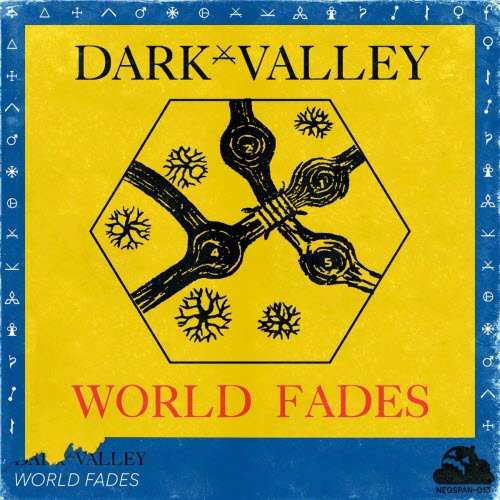 Dark Valley - World Fades (2025)