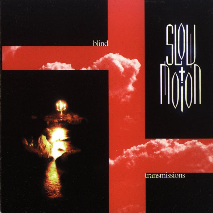 Slow Motion - Blind Transmissions (1998)