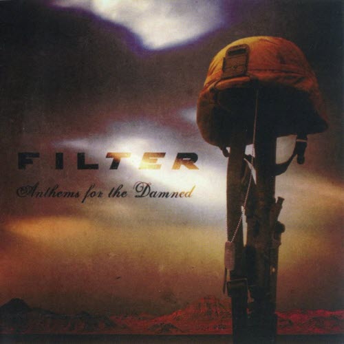 Filter - Anthems For The Damned (2008)