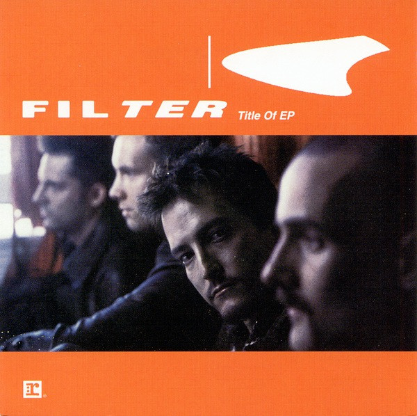Filter - Title Of EP (2000)
