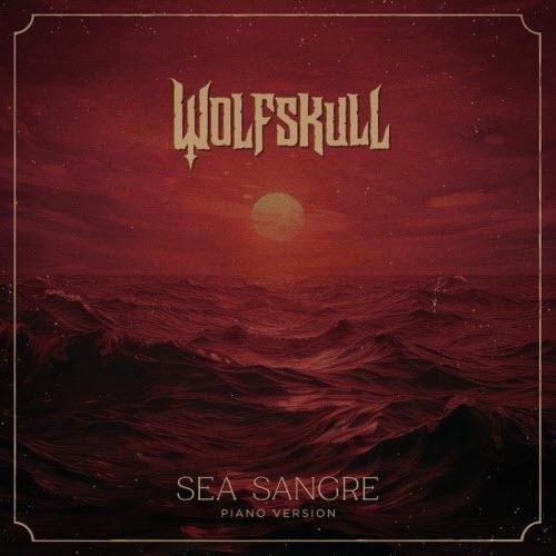 Wolfskull - Sea Sangre (Piano Version) (2025) [Single]