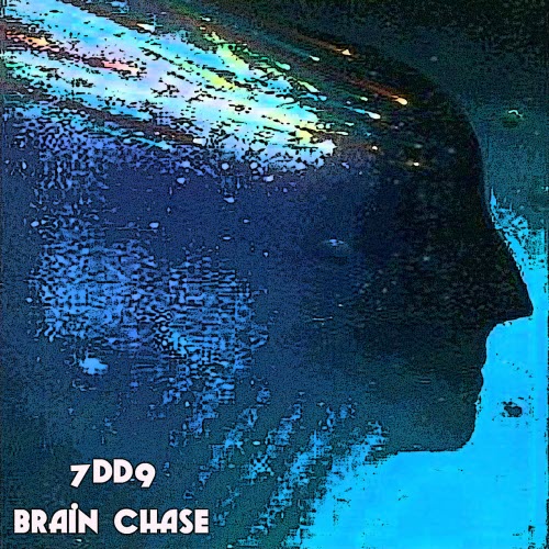 7DD9 - Brain Chase (2016) [EP]
