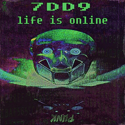 7DD9 - Life Is Online (2016) [EP]