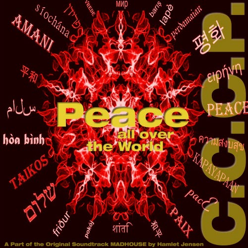 C.C.C.P. - Peace All Over The World (A Part Of The Original Soundtrack Madhouse By Hamlet Jensen) (2025)