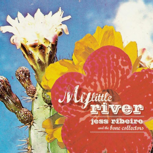 Jess Ribeiro - My Little River (2012)