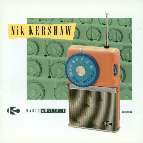 Nik Kershaw - Radio Musicola (1986)