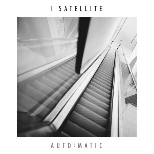 I Satellite - Auto:Matic (2003)