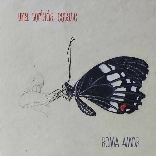 Roma Amor - Una Torbida Estate (2015)