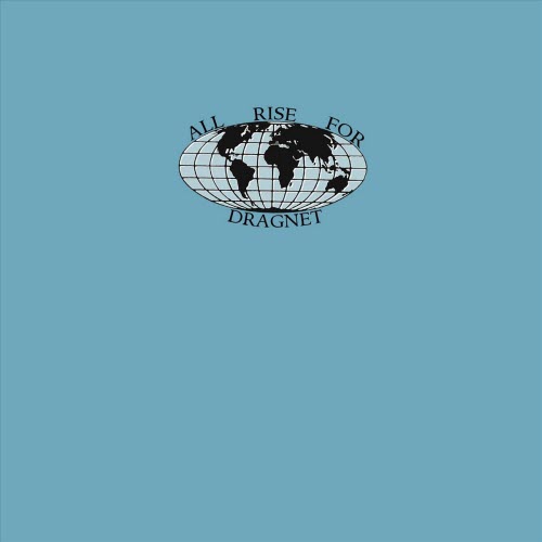 Dragnet - All Rise For Dragnet (2019)