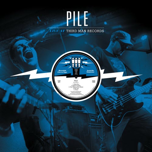 Pile - Live At Third Man Records (2017)