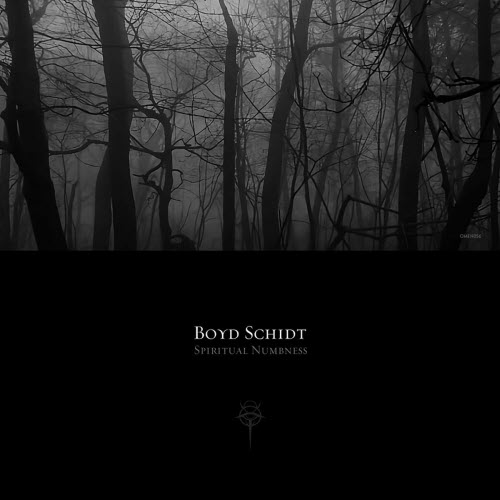 Boyd Schidt - Spiritual Numbness (2025) [EP]