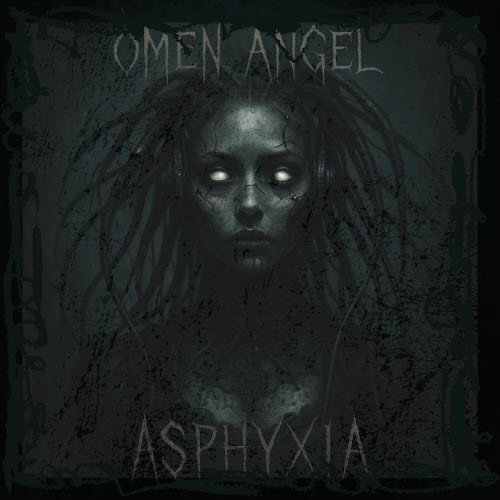 Omen Angel - Asphyxia (2025)