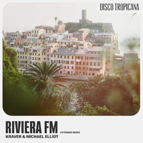 Kraver & Michael Elliot - Riviera FM (Extended Mixes) (2025) [EP]