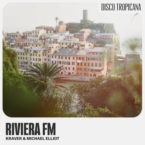 Kraver & Michael Elliot - Riviera FM (2025) [EP]