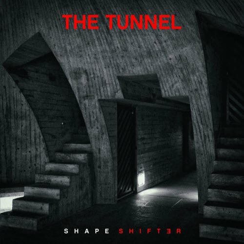 The Tunnel - Shapeshifter (2020)