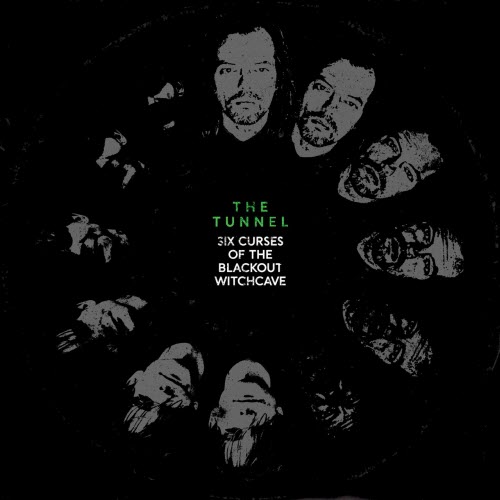 The Tunnel - Six Curses Of The Blackout Witchcave (2017) [EP]
