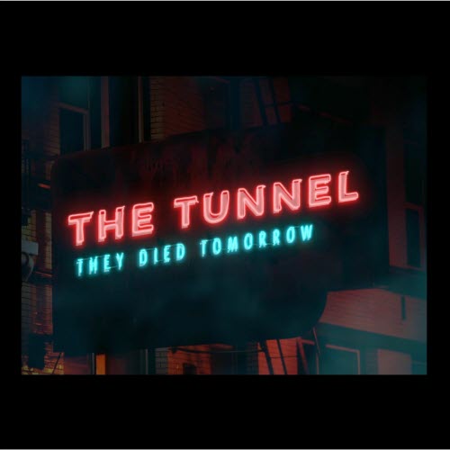 The Tunnel - They Died Tomorrow (2025) [EP]
