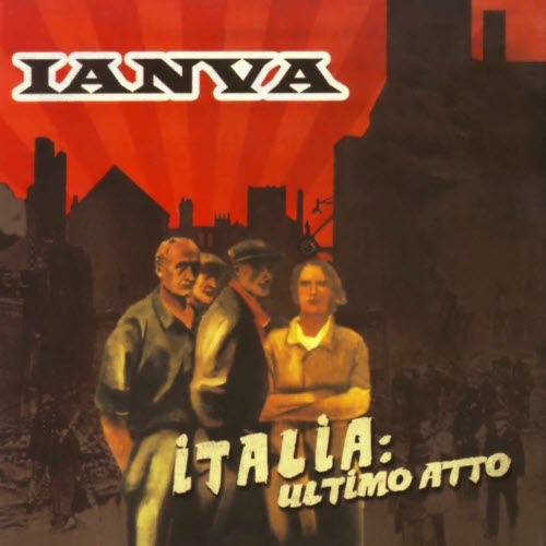 Ianva - Italia: Ultimo Atto (2025) [Reissue]