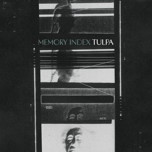 Memory Index - Tulpa (2025) [Single]