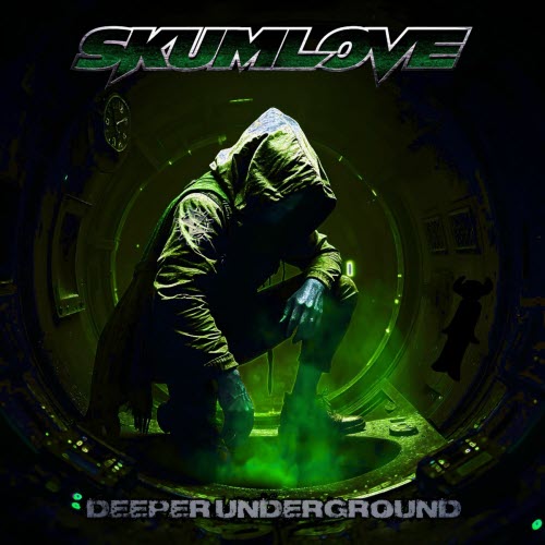 Skumlove - Deeper Underground (2025) [Single]