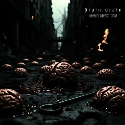 Battery 73 - Brain-Drain (2025) [Single]