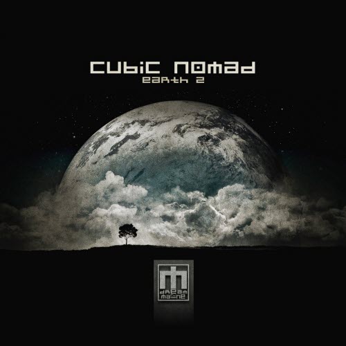 Cubic Nomad - Earth 2 (2012)