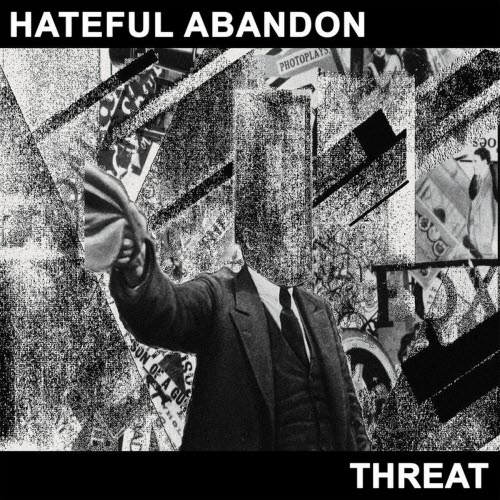 Hateful Abandon - Threat (2025)