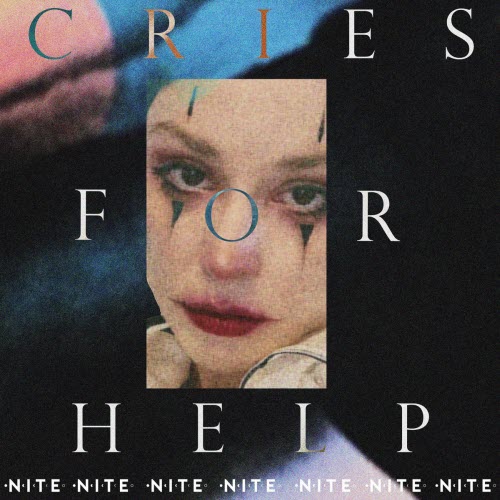 Nite - Cries For Help (2025) [Single]